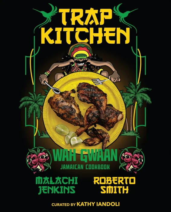 Trap Kitchen: Wah Gwaan: Jamaican Cookbook (Trap Kitchen)