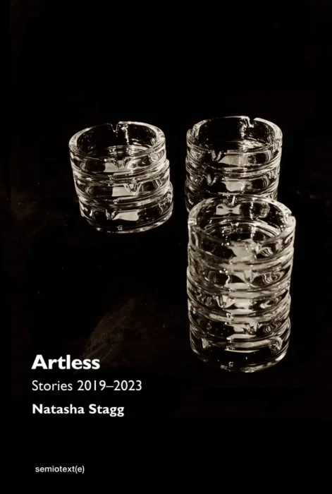 Artless: Fashion&#44; Image&#44; Media&#44; New York 2014–2022 (Semiotext(e) / Native Agents)