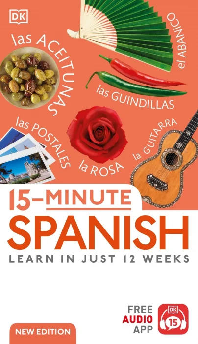 15 Minute Spanish: Learn in Just 12 Weeks&#44; New Edition