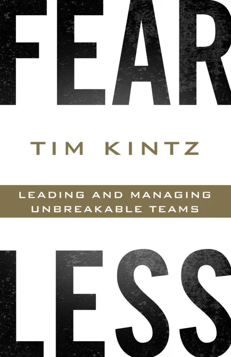 Fearless: Leading and Managing Unbreakable Teams