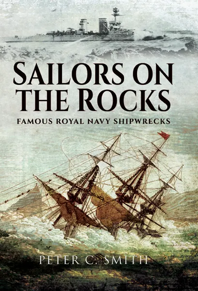 Sailors on the Rocks: Famous Royal Navy Shipwrecks