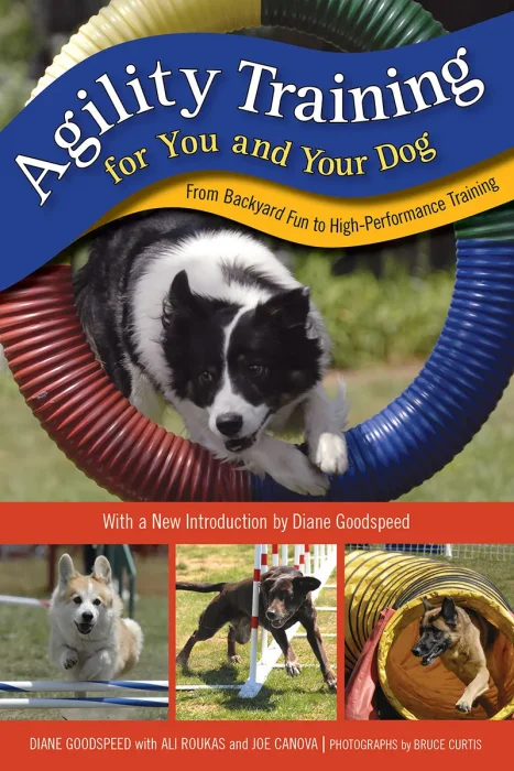 Agility Training for You and Your Dog: From Backyard Fun to High-Performance Training&#44; 2nd Edition