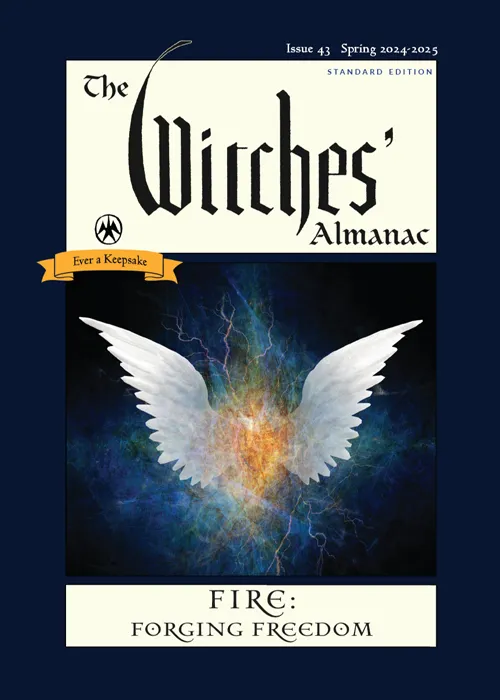 The Witches' Almanac 2024-2025 Standard Edition&#44; Issue 43: Fire: Forging Freedom