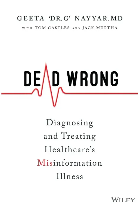 Dead Wrong: Diagnosing and Treating Healthcare's Misinformation Illness