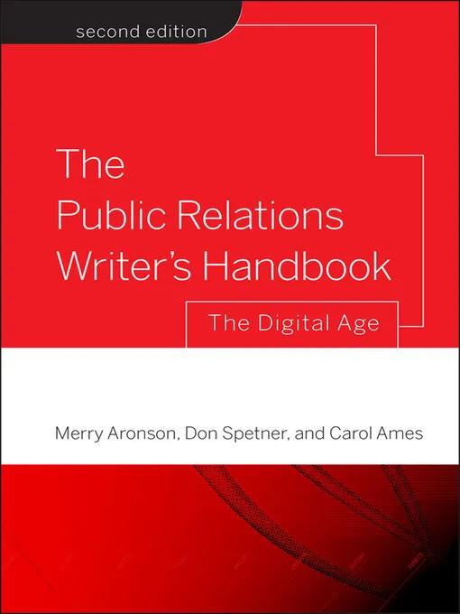 The Public Relations Writer's Handbook: The Digital Age, 2nd Edition