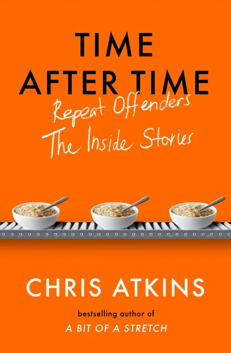 Time After Time: Repeat Offenders – the Inside Stories