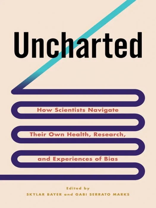Uncharted: How Scientists Navigate Their Own Health&#44; Research&#44; and Experiences of Bias