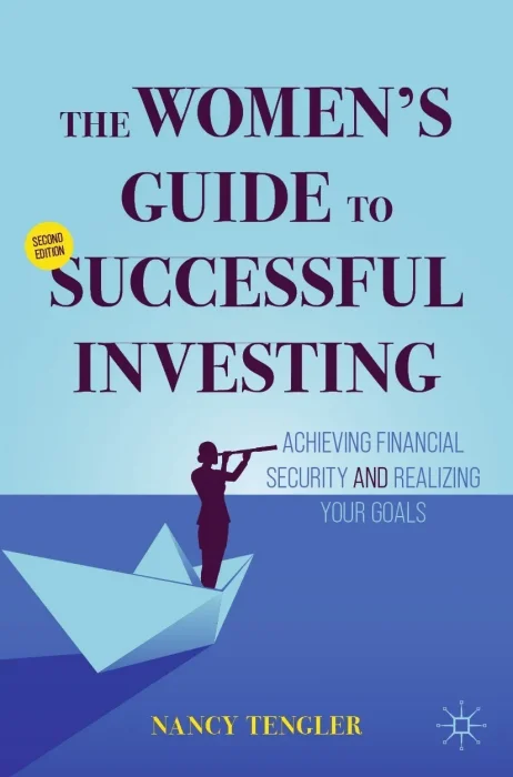 The Women's Guide to Successful Investing: Achieving Financial Security and Realizing Your Goals&#44; 2nd Edition
