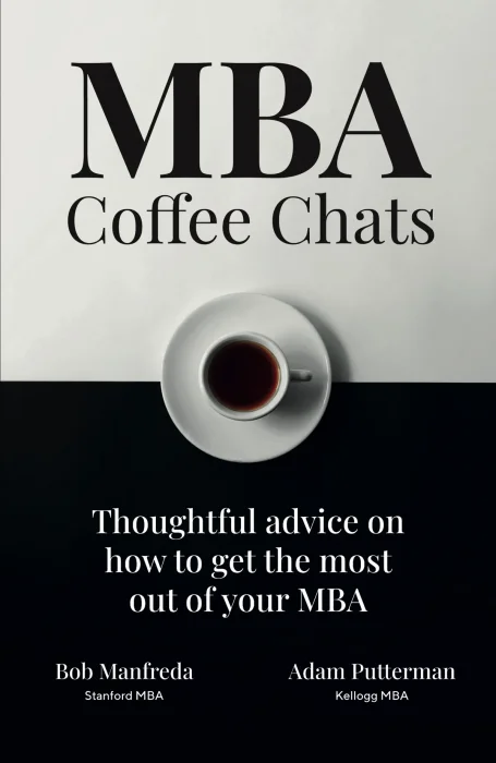 MBA Coffee Chats: Thoughtful advice on how to get the most out of your MBA