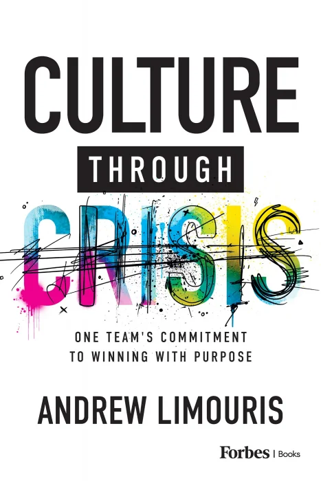 Culture Through Crisis: One Team's Commitment to Winning With Purpose