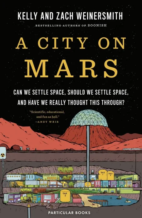 A City on Mars: Can we settle space&#44; should we settle space&#44; and have we really thought this through?