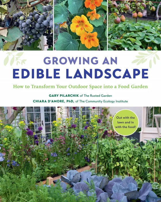 Growing an Edible Landscape: How to Transform Your Outdoor Space into a Food Garden