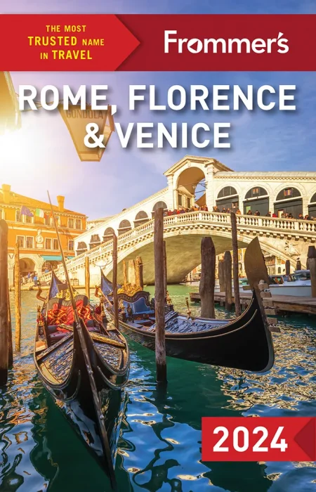 Frommer's Rome&#44; Florence and Venice 2024&#44; 9th Edition
