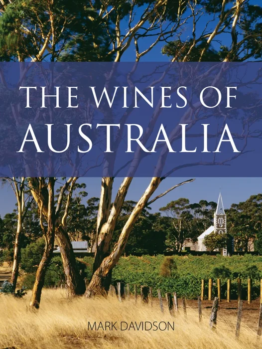 The wines of Australia (The Infinite Ideas Classic Wine Library)