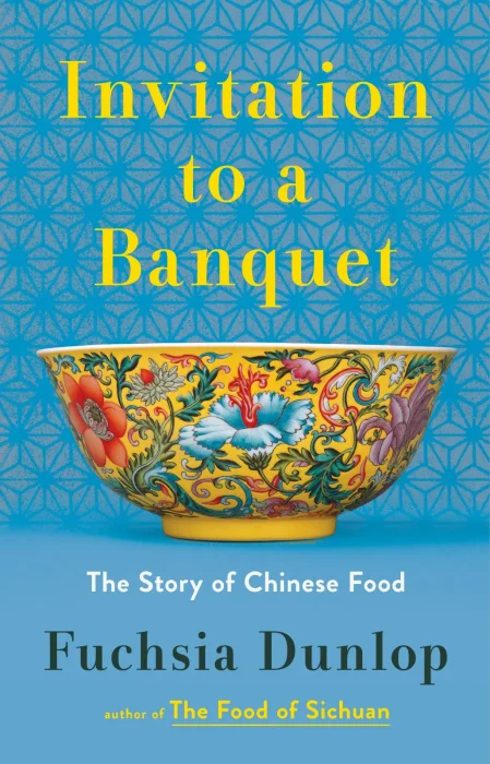 Invitation to a Banquet: The Story of Chinese Food