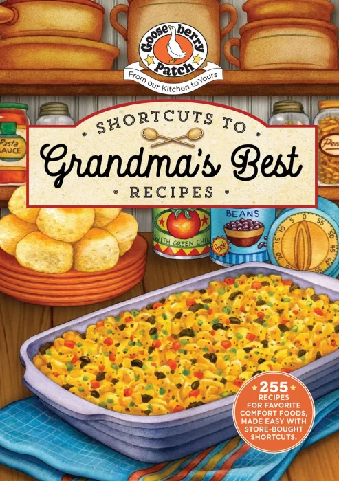 Shortcuts to Grandma's Best Recipes (Everyday Cookbook Collection)