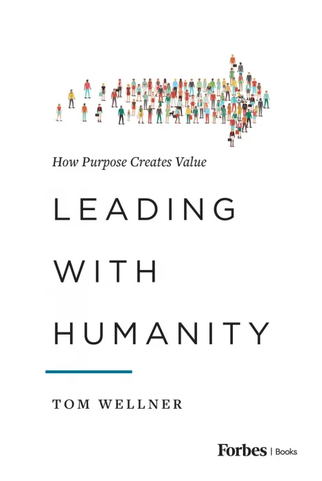 Leading with Humanity: How Purpose Creates Value