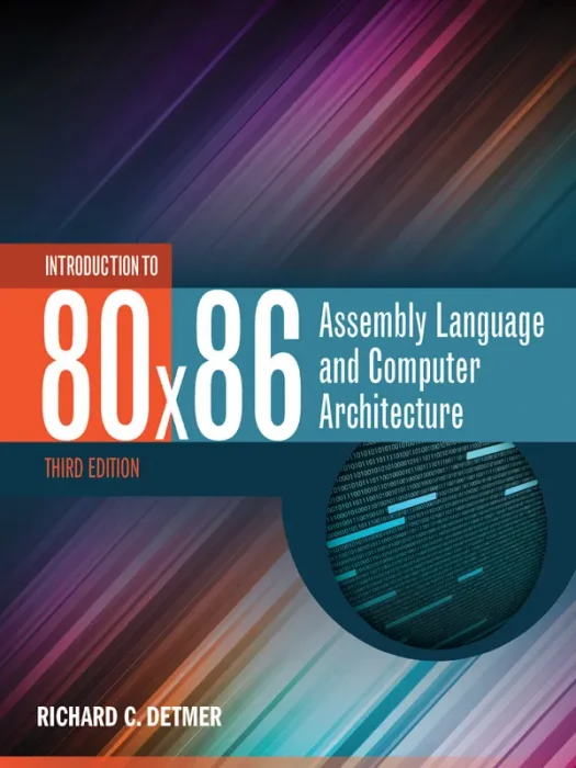 Introduction to 80x86: Assembly Language and Computer Architecture&#44; 3rd Edition