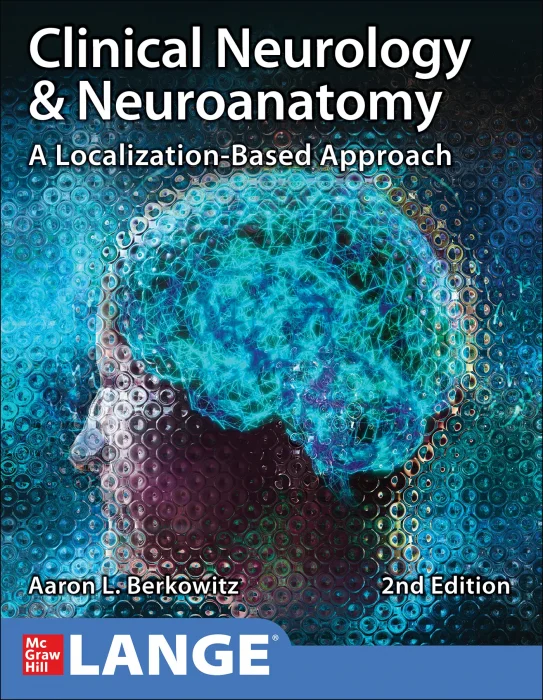 Clinical Neurology and Neuroanatomy: A Localization-Based Approach&#44; 2nd Edition
