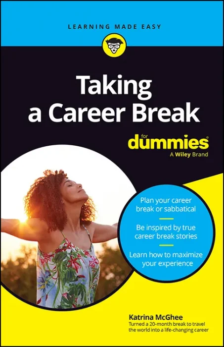 Taking a Career Break For Dummies