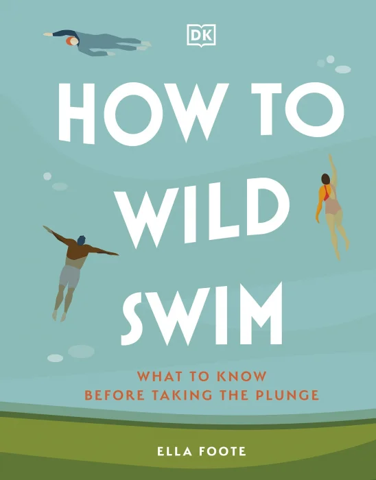 How to Wild Swim: What to Know Before Taking the Plunge