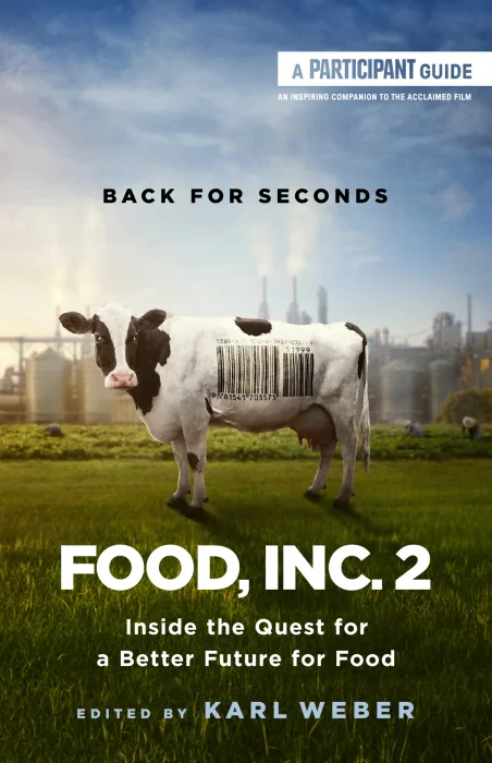 Food&#44; Inc. 2: Inside the Quest for a Better Future for Food