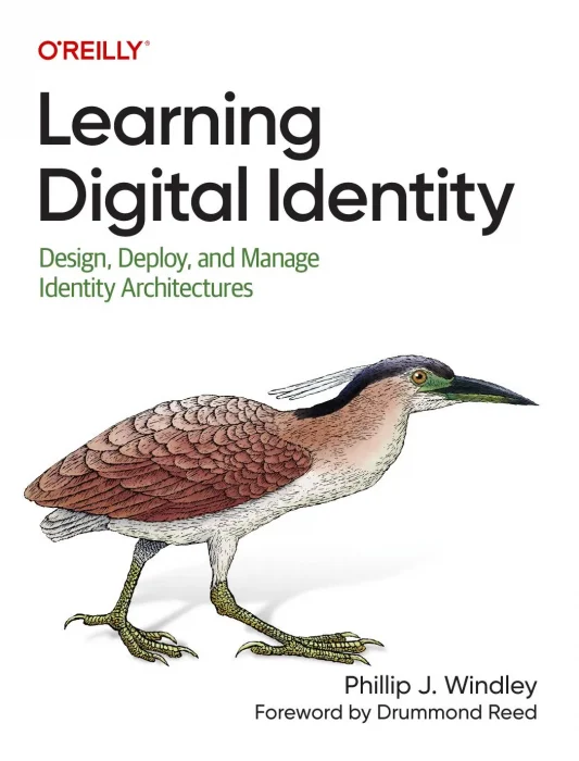Learning Digital Identity: Design&#44; Deploy&#44; and Manage Identity Architectures