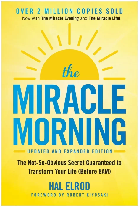 The Miracle Morning: The Not-So-Obvious Secret Guaranteed to Transform Your Life&#44; Updated & Expanded Edition