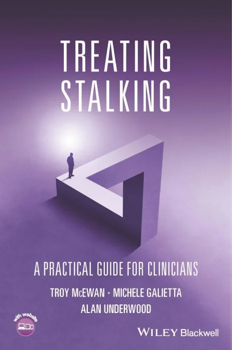 Treating Stalking: A Practical Guide for Clinicians
