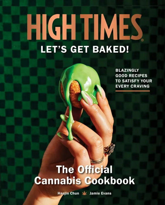 High Times: The Official Cannabis Baking Cookbook