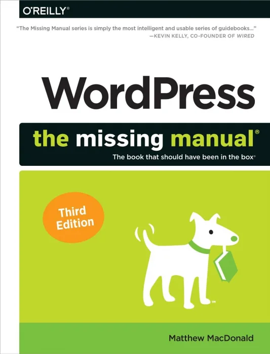 WordPress: The Missing Manual: The Book That Should Have Been in the Box&#44; 3rd Edition