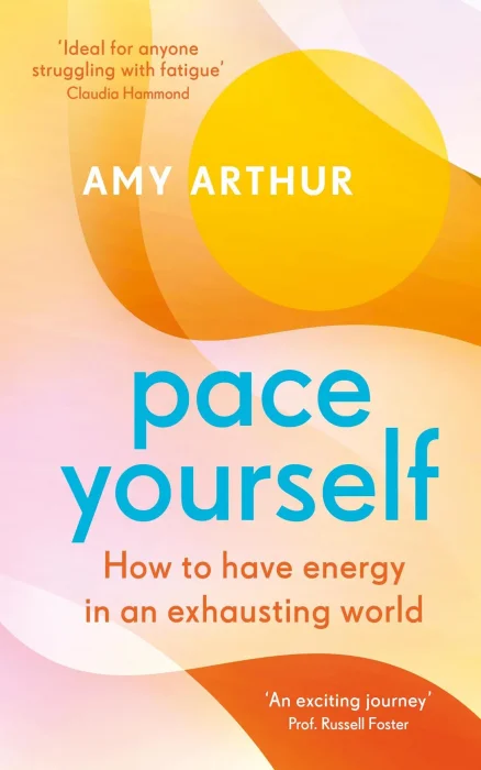 Pace Yourself: How to Have Energy in an Exhausting World