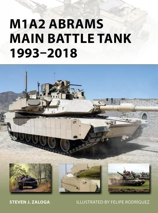 M1A2 Abrams Main Battle Tank 1993-2018 (New Vanguard #268)