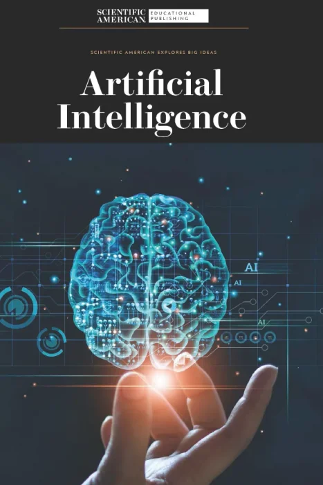 Artificial Intelligence (Scientific American Explores Big Ideas)