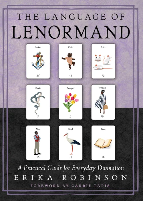 The Language of Lenormand: A Practical Guide for Everyday Divination
