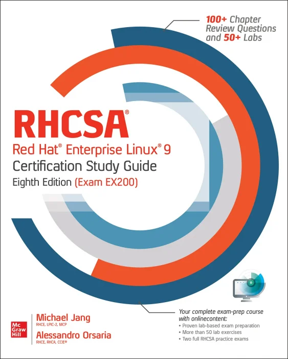 RHCSA Red Hat Enterprise Linux 9 Certification Study Guide (Exam EX200)&#44; 8th Edition