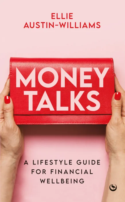 Money Talks: A Lifestyle Guide for Financial Wellbeing