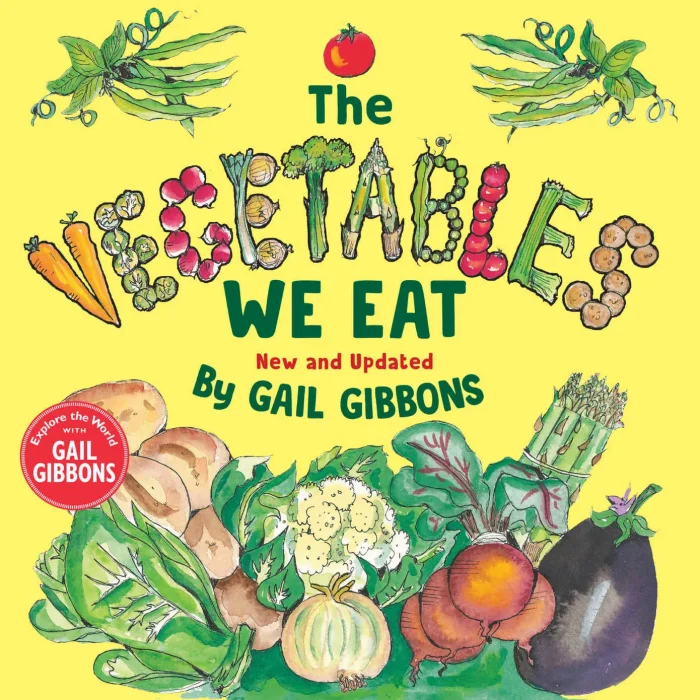 The Vegetables We Eat&#44; New & Updated Edition