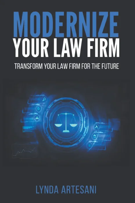 Modernize Your Law Firm: Transform Your Law Firm for the Future