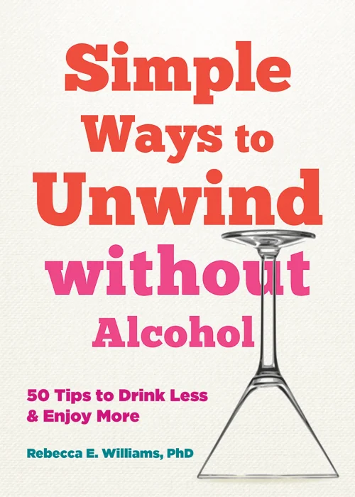 50 Ways to Soothe Yourself without Alcohol: Simple Tips for Drinking Less and Enjoying More
