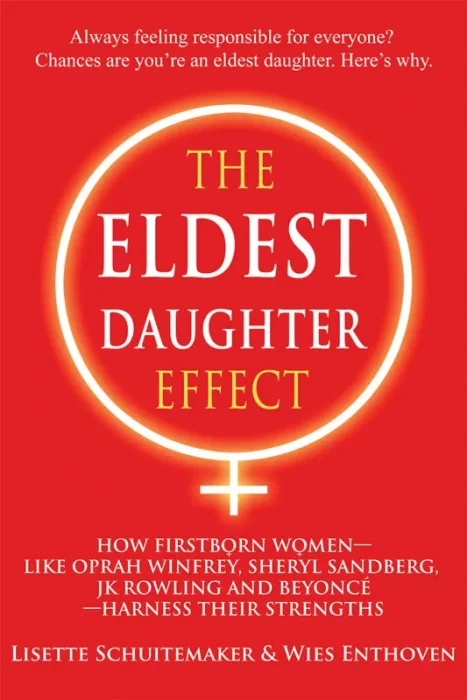 The Eldest Daughter Effect: How Firstborn Women – like Oprah Winfrey&#44; Sheryl Sandberg&#44; JK Rowling and Beyoncé – Harness their Strengths