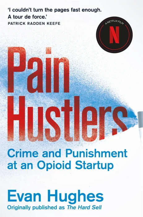Pain Hustlers: Crime and Punishment at an Opioid Startup&#44; UK Edition