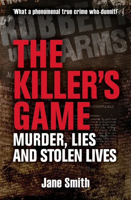 The Killer's Game: Murder&#44; Lies and Stolen Lives