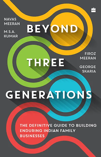 Beyond Three Generations: The Definitive Guide to Building Enduring Indian Family Businesses