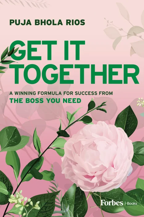 Get It Together: A Winning Formula for Success from the Boss You Need