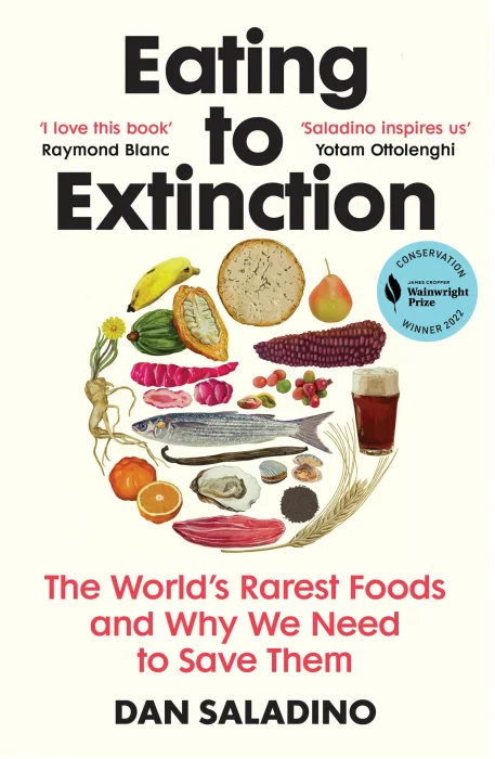 Eating to Extinction: The World's Rarest Foods and Why We Need to Save Them&#44; Vintage Edition