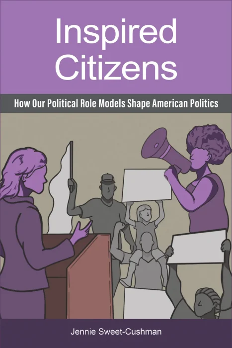 Inspired Citizens: How Our Political Role Models Shape American Politics