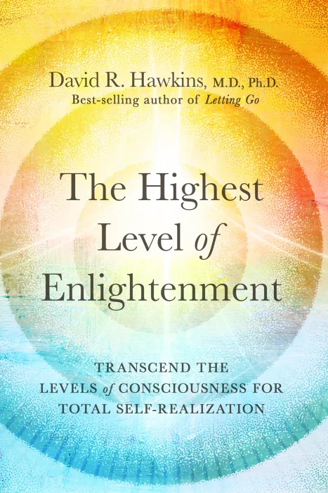 The Highest Level of Enlightenment: Transcend the Levels of Consciousness for Total Self-Realization