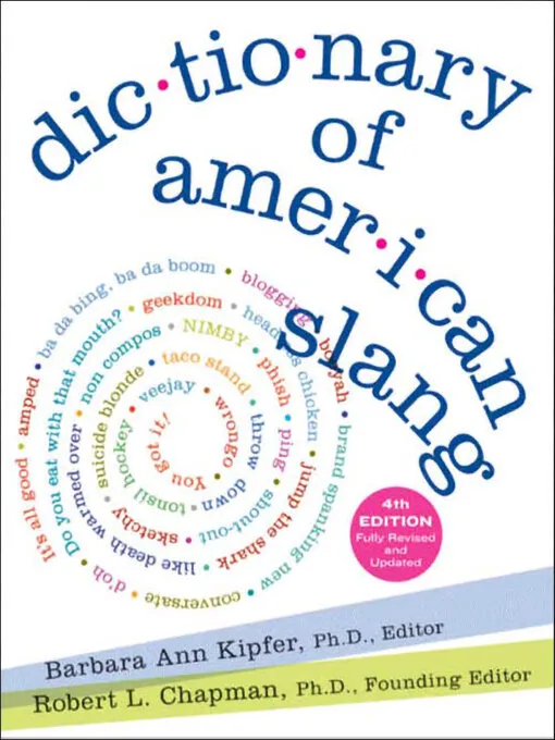 Dictionary of American Slang&#44; 4th Edition