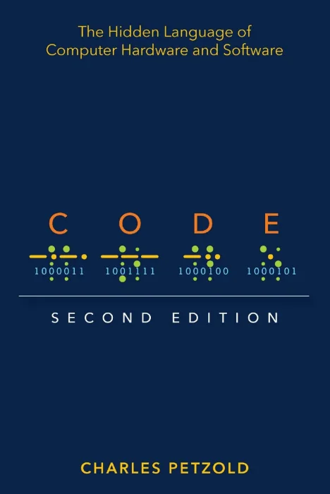 Code: The Hidden Language of Computer Hardware and Software&#44; 2nd Edition